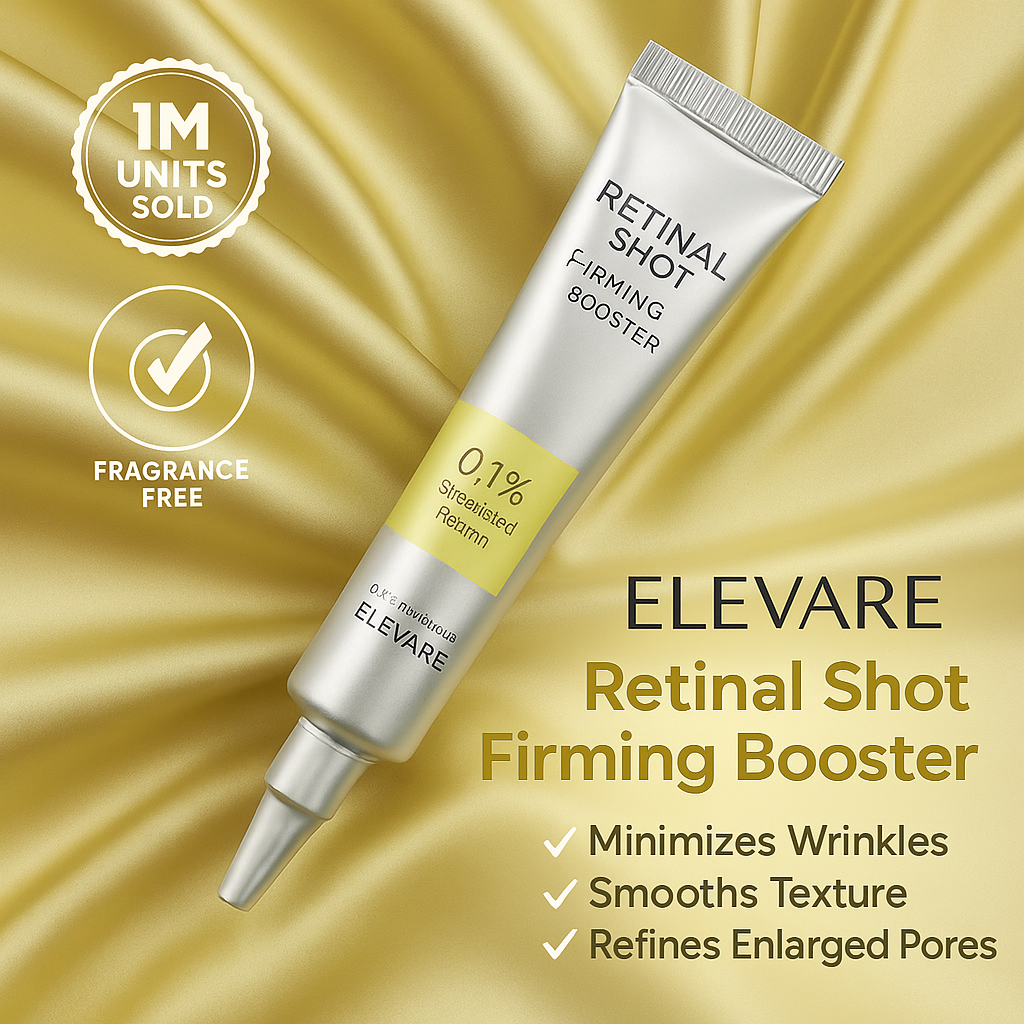 ELEVARE –  A Retinal Shot Tightening Booster